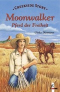 Cover: Moonwalker - Pferd der Freiheit - Loewe