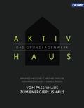 Cover: Aktivhaus - Das Grundlagenwerk - Callwey
