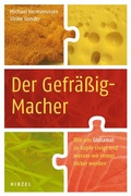 Cover: Der Gefr&auml;&szlig;ig-Macher - Hirzel