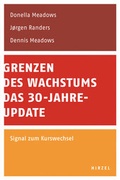 Cover: Grenzen des Wachstums - Das 30-Jahre-Update - Hirzel