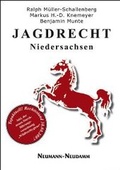 Cover: Jagdrecht Niedersachsen - J. Neumann-Neudamm Melsungen