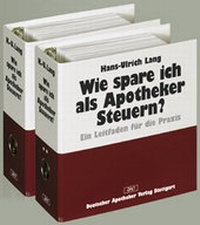 Abbildung von: Wie spare ich als Apotheker Steuern? - Deutscher Apotheker Verlag