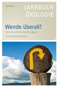 Cover: Simonis (Hrsg.), Wende &uuml;berall? Jahrbuch &Ouml;kologie 2013, E-Book - S. Hirzel Verlag
