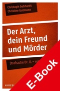 Cover: Der Arzt, dein Freund und M&ouml;rder - Hirzel