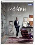 Cover: Stilikonen unserer Zeit - Callwey