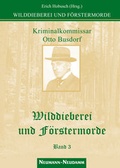 Cover: Wilddieberei und F&ouml;rstermorde - J. Neumann-Neudamm Melsungen