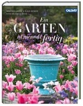 Cover: Ein Garten ist niemals fertig - Callwey