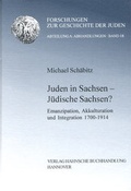 Cover: Juden in Sachsen - J&uuml;dische Sachsen? - Hahnsche Buchh.