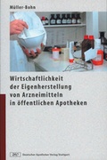 Cover: Wirtschaftlichkeit der Eigenherstellung von Arzneimitteln in &ouml;ffentlichen Apotheken - Deutscher Apotheker Verlag