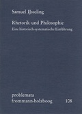 Cover: Rhetorik und Philosophie. Eine historisch-systematische Einf&uuml;hrung - frommann-holzboog