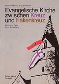 Cover: Evangelische Kirche zwischen Kreuz und Hakenkreuz - Calwer
