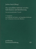 Cover: Das menschliche Schicksal zwischen Individuation und Identifizierung. Ein psychoanalytischer Versuch - frommann-holzboog