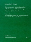 Cover: Das menschliche Schicksal zwischen Individuation und Identifizierung - frommann-holzboog