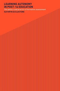 Enlarge image Cover: Learning Autonomy in Post-16 Education - Routledge
