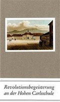 Cover: Revolutionsbegeisterung an der Hohen Carlsschule - frommann-holzboog