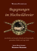 Cover: Begegnungen im Hochwildrevier - J. Neumann-Neudamm Melsungen