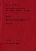 Cover: Neue Wege im Verst&auml;ndnis der allerfr&uuml;hesten Entwicklung des Kindes - frommann-holzboog