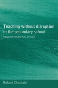 Cover: Teaching without Disruption in the Secondary School - Routledge Falmer