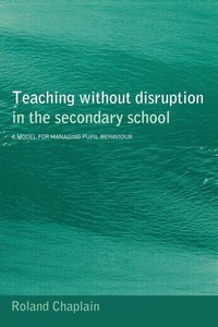 Enlarge image Cover: Teaching without Disruption in the Secondary School - Routledge Falmer