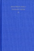 Cover: Johann Valentin Andreae: Gesammelte Schriften / Band 1, Teil 2: Autobiographie. B&uuml;cher 6 bis 8. Kleine biographische Schriften - frommann-holzboog