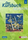 Cover: Das Kursbuch Religion 1 - Ausgabe 2005 - Calwer