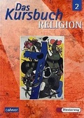 Cover: Das Kursbuch Religion 2 - Ausgabe 2005 - Calwer