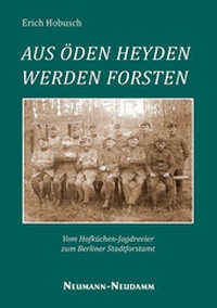 Enlarge image Cover: Aus Heyden werden Forsten - J. Neumann-Neudamm Melsungen
