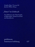 Cover: "Natur" im Umbruch. Zur Diskussion des Naturbegriffs in Philosophie,... - frommann-holzboog