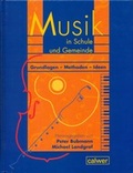 Cover: Musik in Schule und Gemeinde. Grundlagen - Methoden - Ideen - Calwer