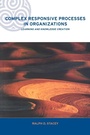 Cover: Complex Responsive Processes in Organizations - Routledge