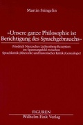 Cover: Unsere ganze Philosophie ist Berichtigung des Sprachgebrauchs - Brill Deutschland