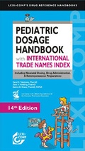 Cover: Pediatric Dosage Handbook with International Trade Names Index - Deutscher Apotheker Verlag