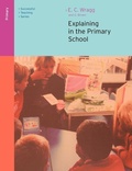 Cover: Explaining in the Primary School - Routledge
