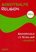 Cover: Arbeitshilfe Religion Grundschule 1./2. Schuljahr - Calwer