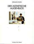Cover: Der &auml;sthetische Augenblick - Brill Deutschland GmbH