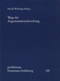 Cover: Wege der Argumentationsforschung - frommann-holzboog