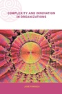 Cover: Complexity and Innovation in Organizations - Routledge