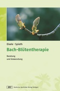 Cover: Bach-Bl&uuml;tentherapie - Deutscher Apotheker Verlag