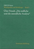 Cover: &Uuml;ber Freuds &raquo;Die endliche und unendliche Analyse&laquo; - frommann-holzboog