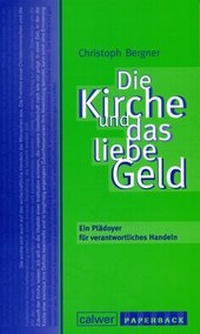 Enlarge image Cover: Die Kirche und das liebe Geld - Calwer