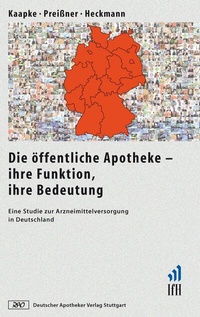Abbildung von: Die öffentliche Apotheke - ihre Funktion, ihre Bedeutung - Deutscher Apotheker Verlag