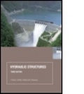 Cover: Hydraulic Structures, Third Edition - Taylor & Francis
