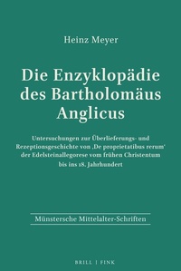 Abbildung von: Die Enzyklopädie des Bartholomäus Anglicus - Brill | Fink