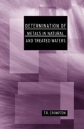 Cover: Determination of Metals in Natural and Treated Water - CRC Press
