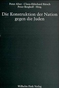 Cover: Die Konstruktion der Nation gegen die Juden - Brill Deutschland
