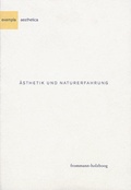Cover: &Auml;sthetik und Naturerfahrung - frommann-holzboog