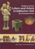 Cover: Leben und Arbeit in biblischer Zeit - Calwer
