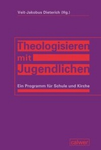 Abbildung von: Theologisieren mit Jugendlichen - Calwer