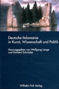 Cover: Deutsche Italomanie in Kunst, Wissenschaft und Politik - Brill Deutschland