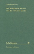 Cover: Die Realit&auml;t des Wissens und das wirkliche Dasein - frommann-holzboog
